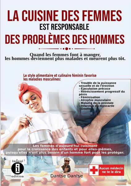 Produktbild: La cuisine des femmes est responsable des probl&egrave;mes des hommes