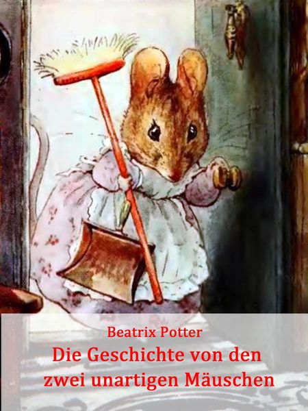 Produktbild: Die Geschichte von den zwei unartigen M&auml;uschen