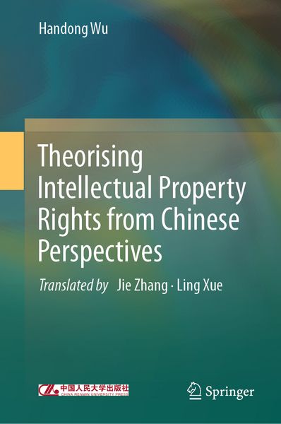 Produktbild: Theorising Intellectual Property Rights from Chinese Perspectives