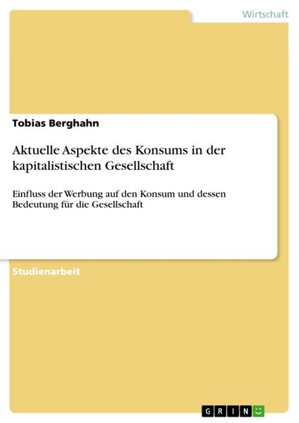 Produktbild: Aktuelle Aspekte des Konsums in der kapitalistischen Gesellschaft