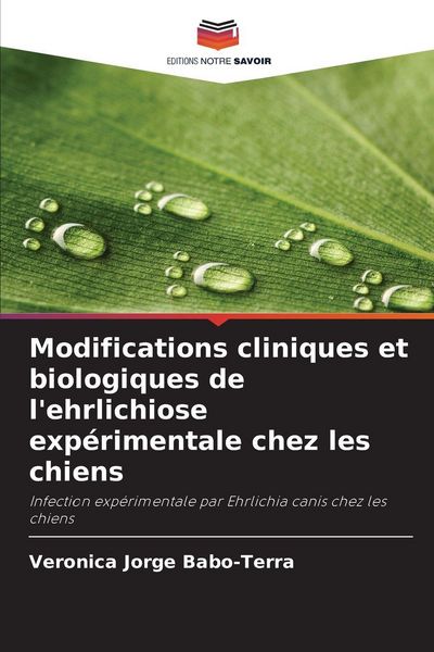 Produktbild: Modifications cliniques et biologiques de l'ehrlichiose exp&eacute;rimentale chez les chiens