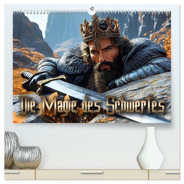 Produktbild: Die Magie des Schwertes (hochwertiger Premium Wandkalender 2026 DIN A2 quer), Kunstdruck in Hochglanz