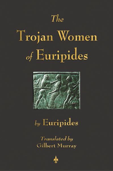 Produktbild: The Trojan Women of Euripides
