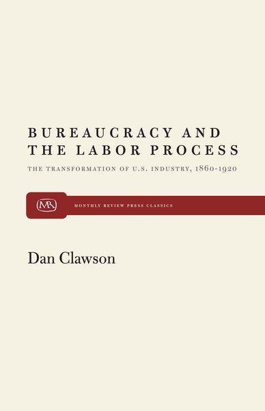 Produktbild: Bureaucracy and the Labor Process