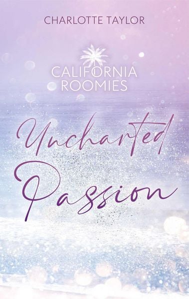 Produktbild: California Roomies - Uncharted Passion