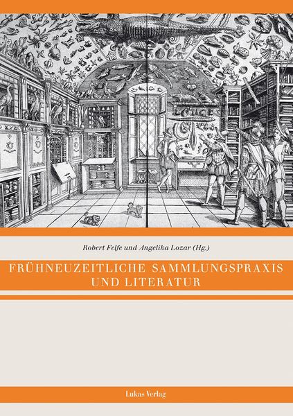 Produktbild: Fr&uuml;hneuzeitliche Sammlungspraxis und Literatur
