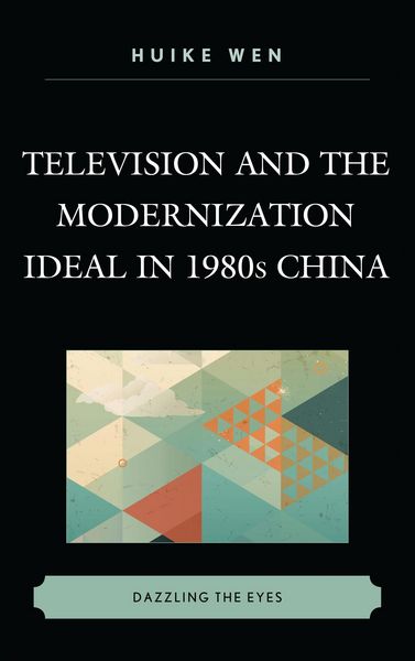 Produktbild: Television and the Modernization Ideal in 1980s China