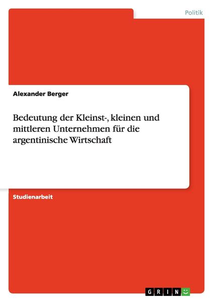 Produktbild: Bedeutung der Kleinst-, kleinen und mittleren Unternehmen f&uuml;r die argentinische Wirtschaft