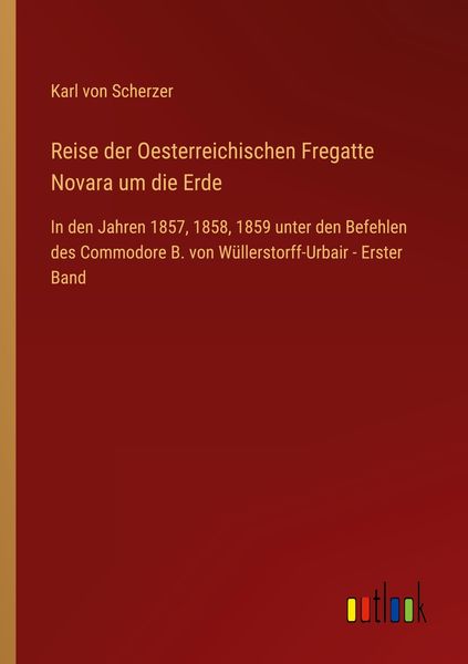 Produktbild: Reise der Oesterreichischen Fregatte Novara um die Erde