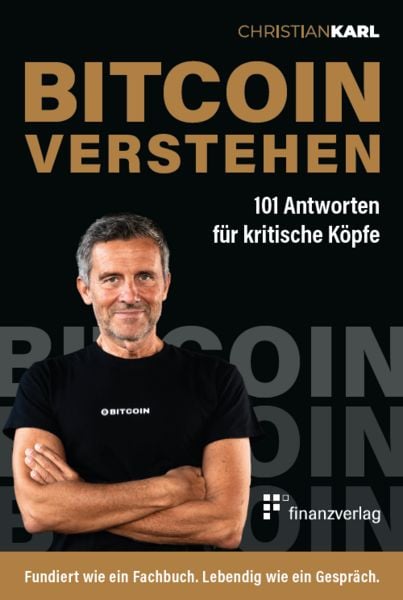 Bitcoin verstehen, Taschenbuch von Christian Karl, Finanzverlag, 978-3-903285-50-7