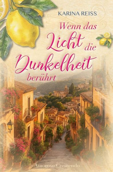 Produktbild: Wenn das Licht die Dunkelheit ber&uuml;hrt - Amoroso Crescendo