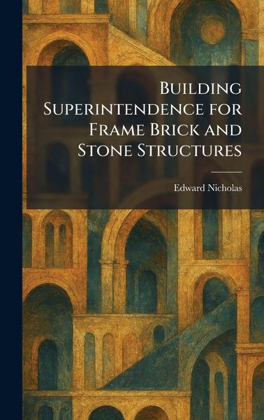 Produktbild: Building Superintendence for Frame Brick and Stone Structures