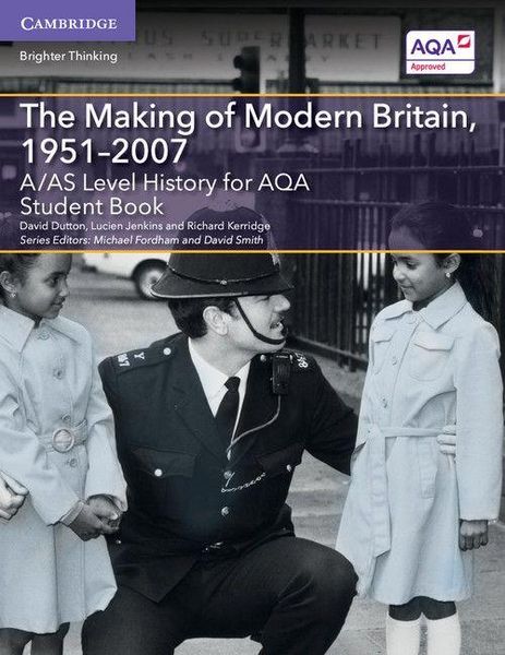 Produktbild: A/AS Level History for AQA The Making of Modern Britain, 1951-2007
