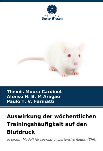 Auswirkung der wöchentlichen Trainingshäufigkeit auf den Blutdruck, Taschenbuch von Themis Moura Cardinot , Afonso H. B. M. Aragão , Paulo T. V.