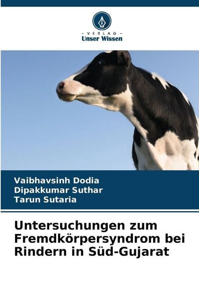 Produktbild: Untersuchungen zum Fremdk&ouml;rpersyndrom bei Rindern in S&uuml;d-Gujarat