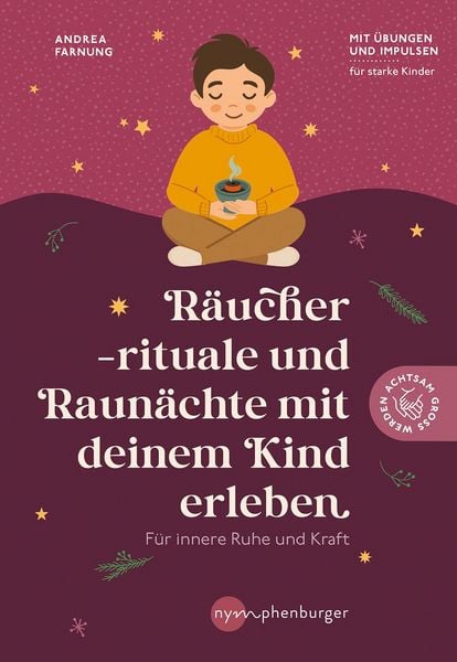 Produktbild: R&auml;ucherrituale und Raun&auml;chte mit deinem Kind erleben