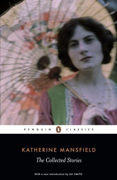 The Collected Stories of Katherine Mansfield, Taschenbuch von Katherine Mansfield, Penguin Books UK, 978-0-14-144181-8
