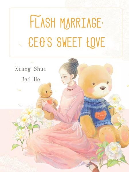 Produktbild: Flash Marriage: CEO's Sweet Love