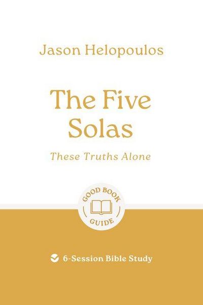 Produktbild: The Five Solas: These Truths Alone