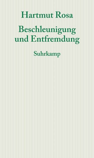 Beschleunigung und Entfremdung