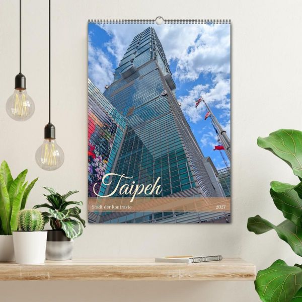 Produktbild: Taipeh &ndash; Stadt der Kontraste (Wandkalender 2027 DIN A2 hoch), CALVENDO Monatskalender