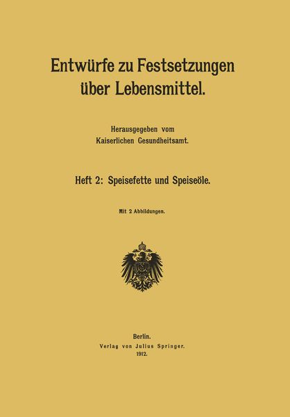 Entwürfe zu Festsetzungen über Lebensmittel, Taschenbuch von Kaiserlichen Gesundheitsamt, Springer Berlin, 9783642485329