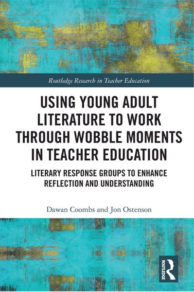 Produktbild: Using Young Adult Literature to Work through Wobble Moments in Teacher Education