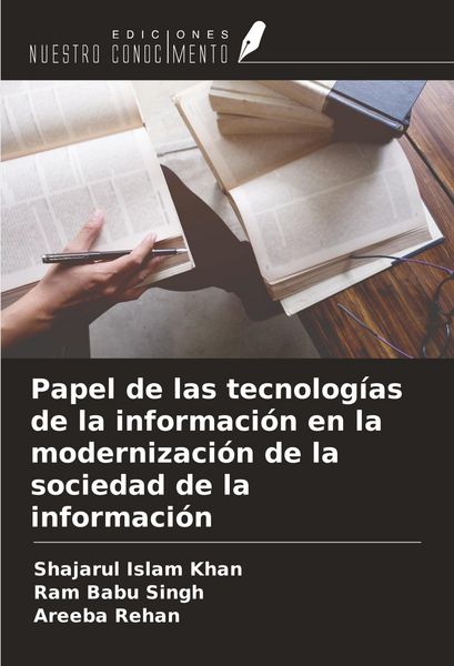 Produktbild: Papel de las tecnolog&iacute;as de la informaci&oacute;n en la modernizaci&oacute;n de la sociedad de la informaci&oacute;n