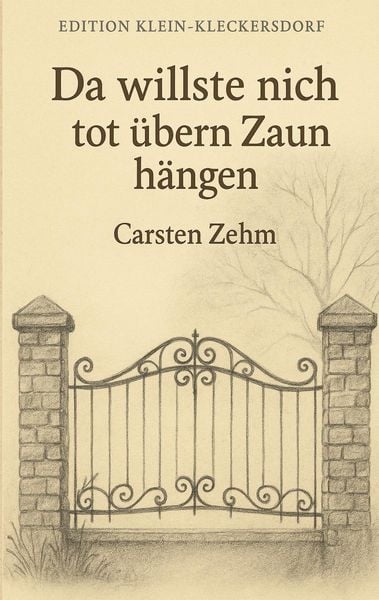 Produktbild: Da willste nich tot &uuml;bern Zaun h&auml;ngen