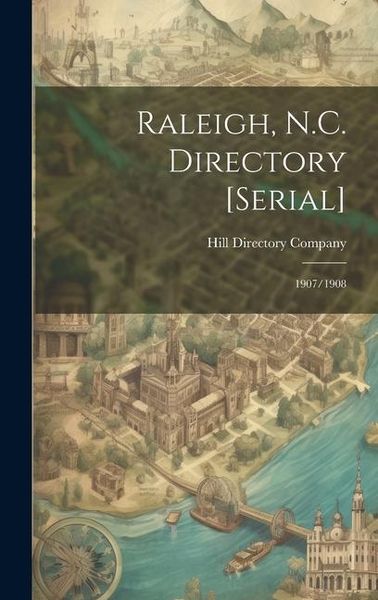 Produktbild: Raleigh, N.C. Directory [serial]: 1907/1908