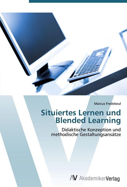 Produktbild: Situiertes Lernen und Blended Learning