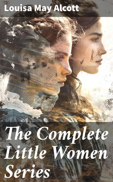 Produktbild: The Complete Little Women Series
