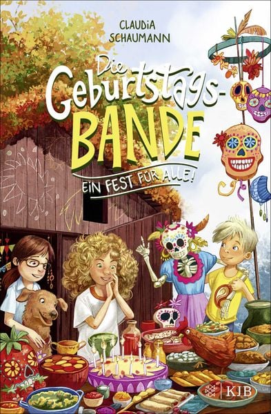 Die Geburtstagsbande. Ein Fest für alle!, Gebundene Ausgabe von Claudia Schaumann, FISCHER Sauerländer, 9783737342971