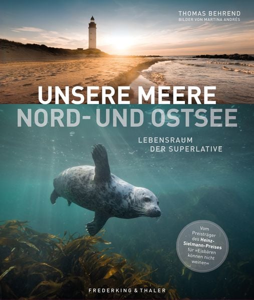 Unsere Meere – Naturwunder Nord- und Ostsee, Gebundene Ausgabe von Thomas Behrend, Frederking & Thaler, 978-3-95416-405-9