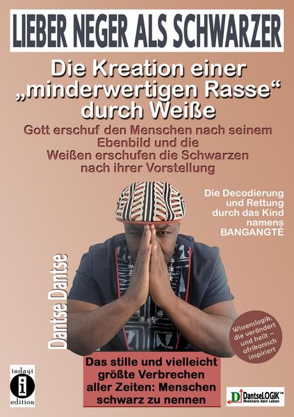 Produktbild: Lieber Neger als Schwarzer: Die Kreation einer minderwertigen Rasse durch Wei&szlig;e