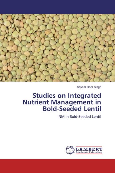 Produktbild: Studies on Integrated Nutrient Management in Bold-Seeded Lentil