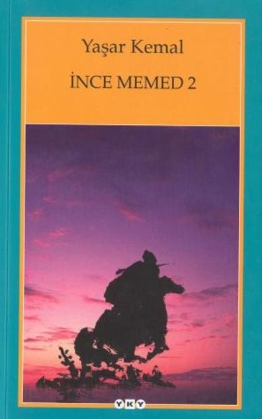 Ince Memed 2, Taschenbuch von Yaşar Kemal, Yapi Kredi Yayinlari, 978-975-08-0717-6