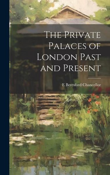 Produktbild: The Private Palaces of London Past and Present