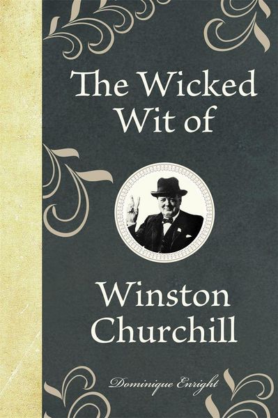 Produktbild: The Wicked Wit of Winston Churchill