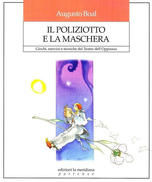Produktbild: Il poliziotto e la maschera. Giochi, esercizi e tecniche del teatro dell'oppresso