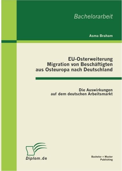 Produktbild: EU-Osterweiterung: Migration von Besch&auml;ftigten aus Osteuropa nach Deutschland