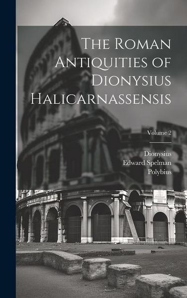 Produktbild: The Roman Antiquities of Dionysius Halicarnassensis; Volume 2