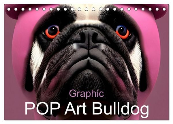 Produktbild: Graphic PoP Art Bulldogge (Tischkalender 2026 DIN A5 quer), CALVENDO Monatskalender