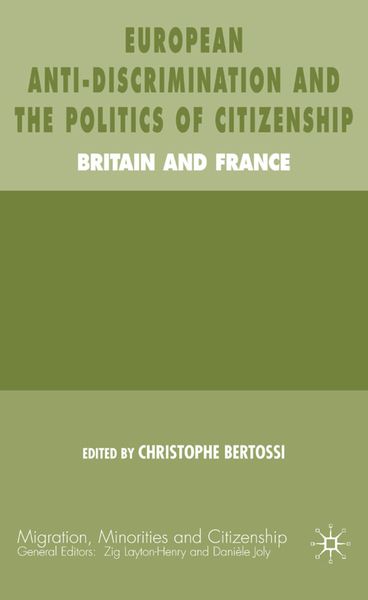 Produktbild: European Anti-Discrimination and the Politics of Citizenship