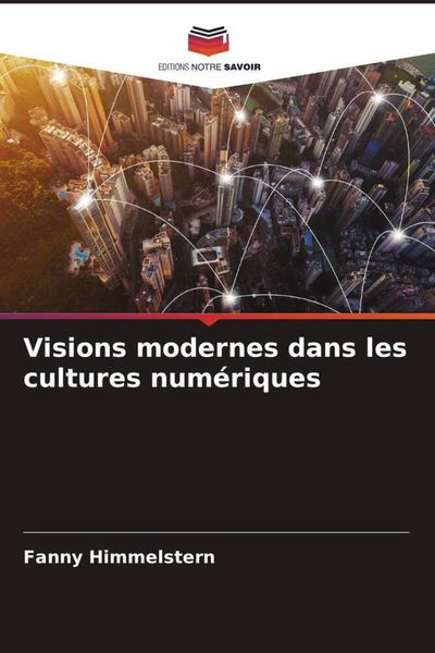 Produktbild: Visions modernes dans les cultures num&eacute;riques