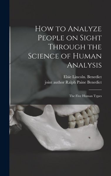 Produktbild: How to Analyze People on Sight Through the Science of Human Analysis; the Five Human Types
