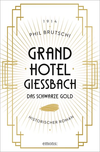 Produktbild: Grandhotel Giessbach. Das schwarze Gold