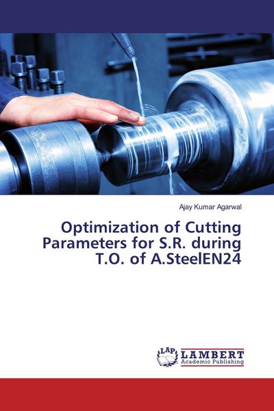Produktbild: Optimization of Cutting Parameters for S.R. during T.O. of A.SteelEN24