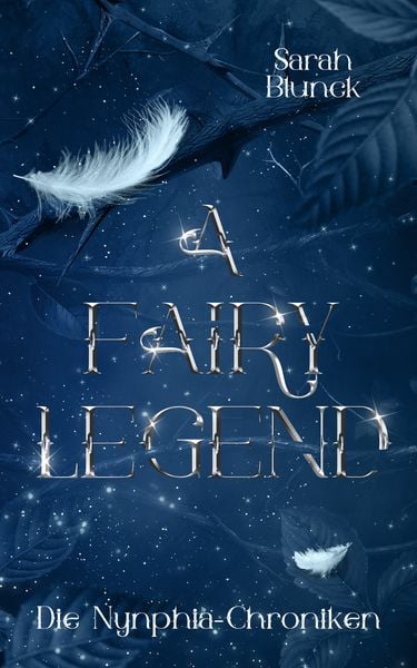 A Fairy Legend, Taschenbuch von Sarah Blunck, Nova MD, 9783690283755