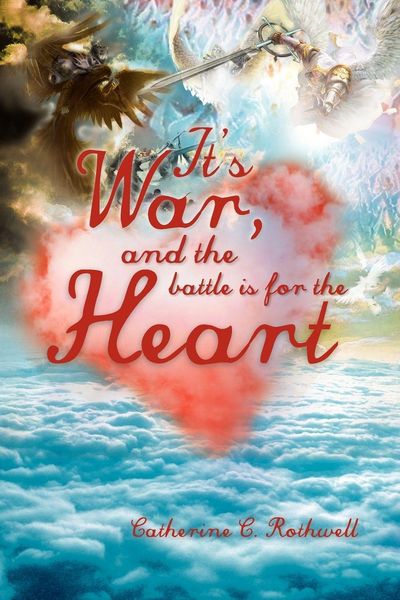 Produktbild: It's War, and the Battle Is for the Heart